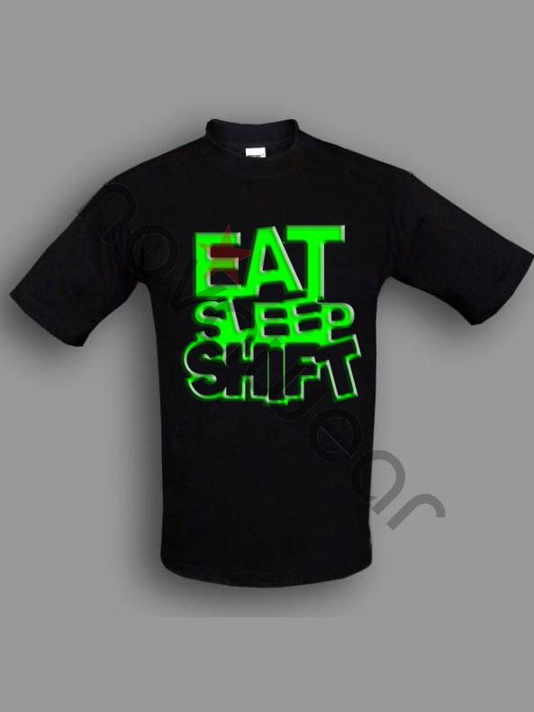 Eat Sleep Shift T-Shirt