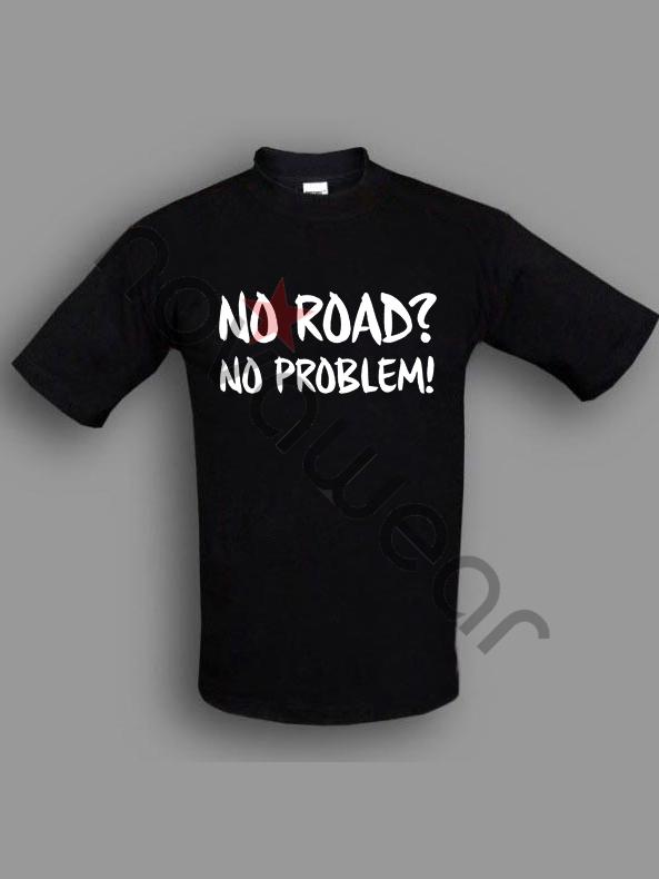 No Road T-Shirt
